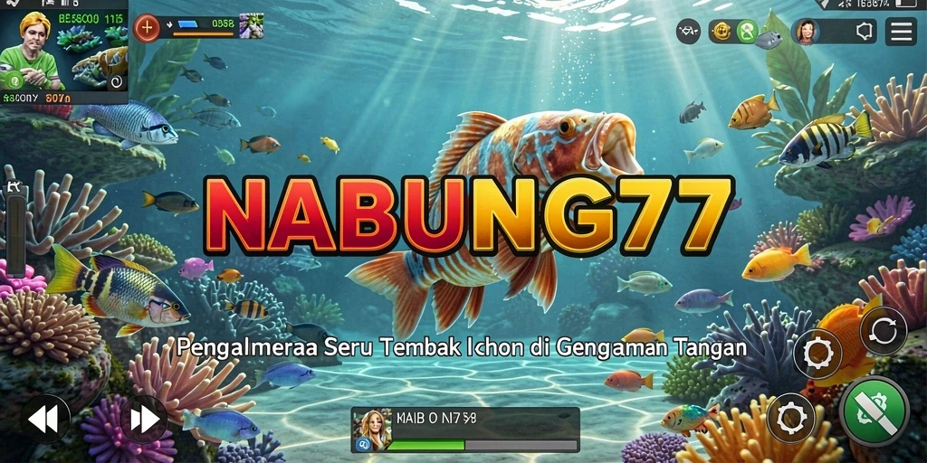 Tampilan seru gameplay Tembak Ikan NABUNG77.
